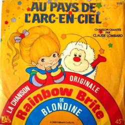 Au Pays De L'Arc-En-Ciel - La Chanson Originale De Blondine