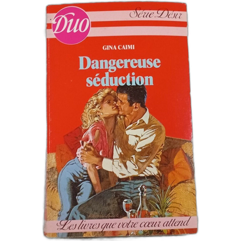 Dangereuse séduction