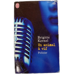 Un animal à vif