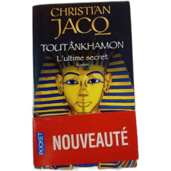 Toutânkhamon l'ultime secret