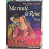 Ma rivale la Reine