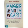 Maigrir à la carte