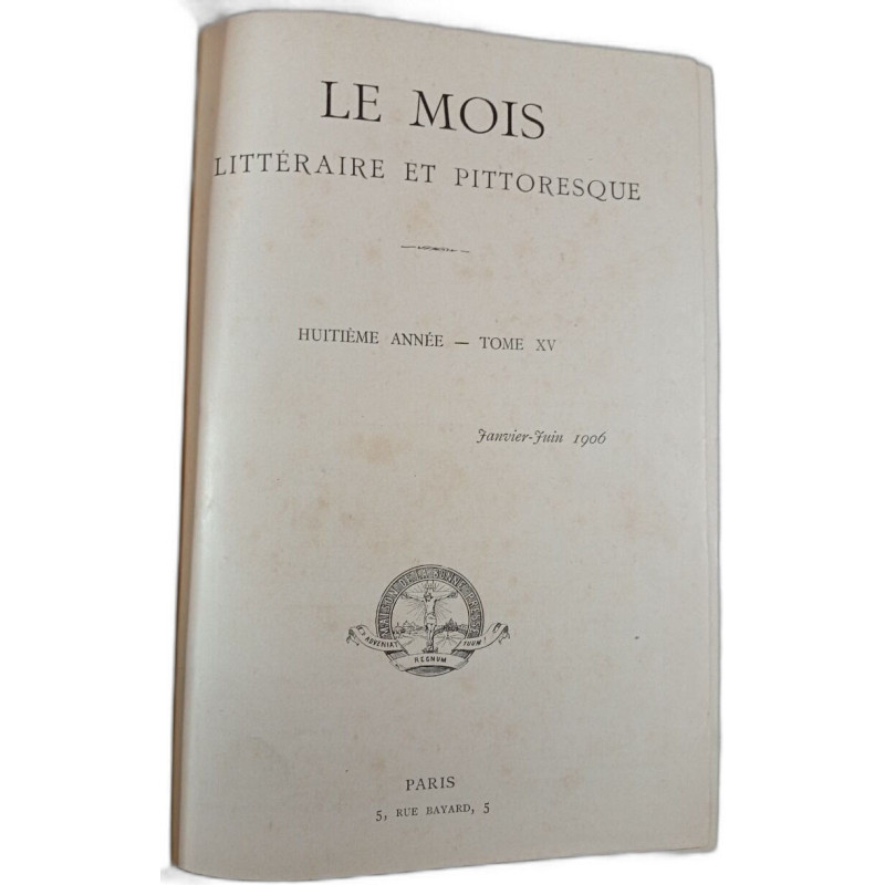 Le mois littéraire et pittoresque Huitième Année - Tome XV