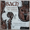 Concertos de Violon N°1 En La Mineur et N°2 En Mi Majeur