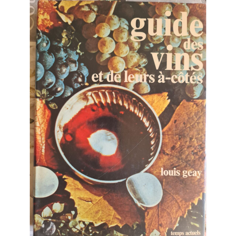 Guide des vins et de leurs à-côtés
