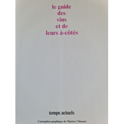 Guide des vins et de leurs à-côtés