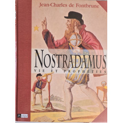 Nostradamus vie et prophéties