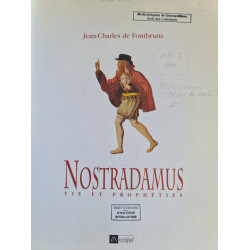 Nostradamus vie et prophéties