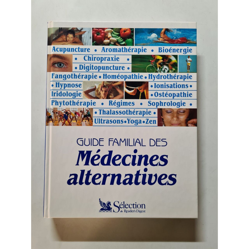 Guide familial des médecines alternatives