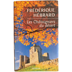 Les Châtaigniers du désert
