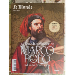 Le fabuleux voyage de Marco Polo sur la route de la soie