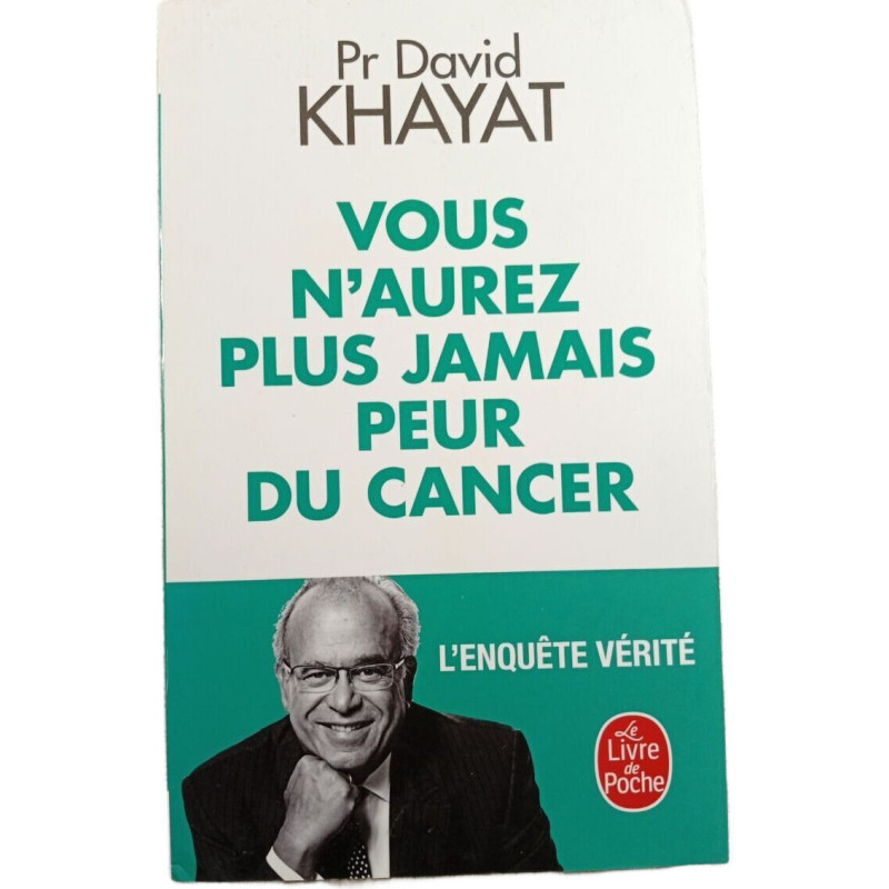 Vous n'aurez plus jamais peur du cancer