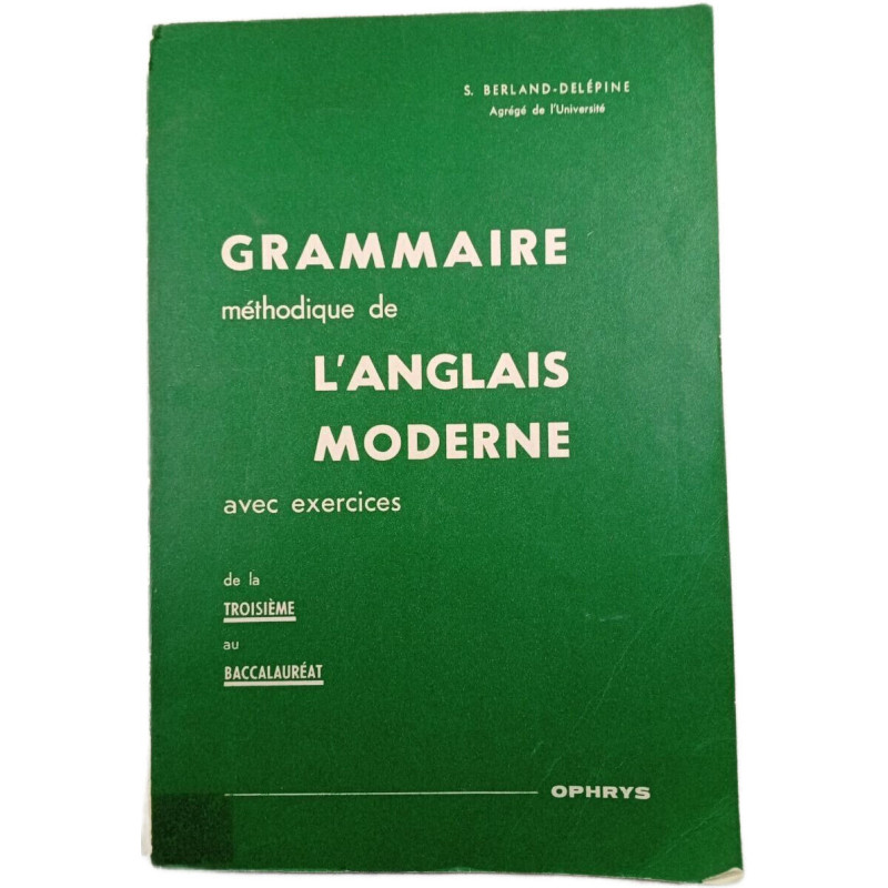 Grammaire méthodique de l'anglais moderne avec exercices