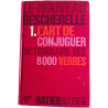 Le Nouveau Bescherelle 1. L'art de conjuguer dictionnaire des 8000...