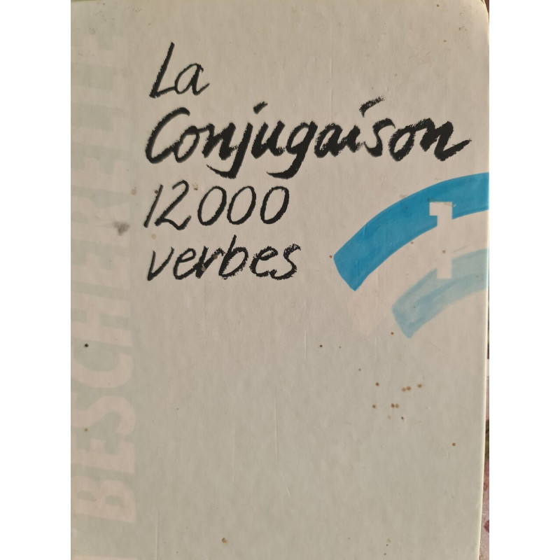 La Conjugaison 12000 verbes