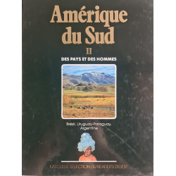 Amérique du Sud II : Des pays et des hommes