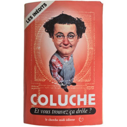Coluche et vous trouvez ça drôle