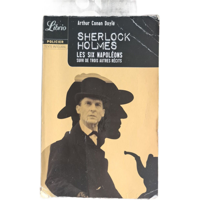 Sherlock Holmes : Les Six Napoléons suivi de trois autres récits