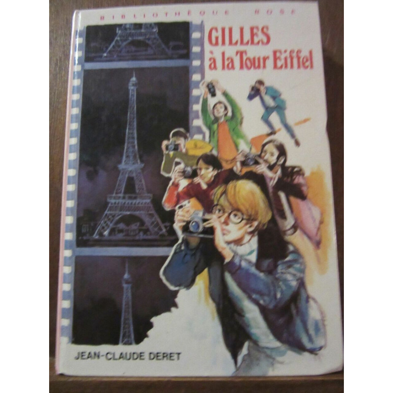 jean claude deret Gilles à la Tour Eiffel Bibliothèque rose