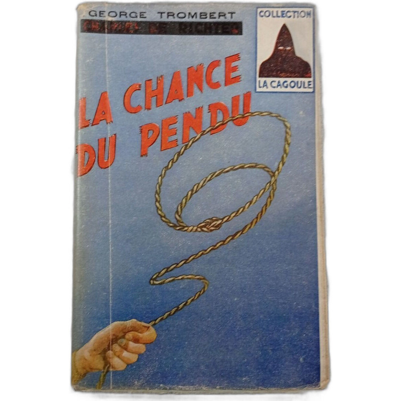 La Chance Du Pendu