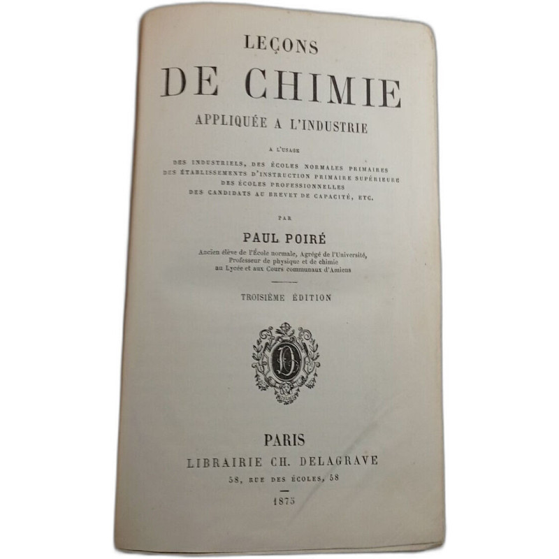 Leçons de chimie appliquée à l'industrie - Troisième édition
