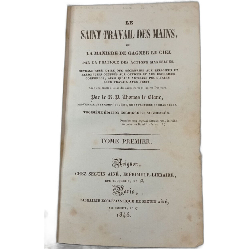 Le Saint Travail des Mains ou La Manière de Gagner le Ciel par la...