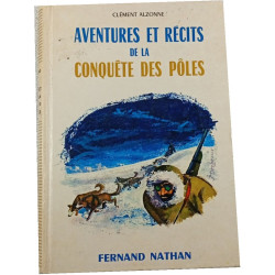 Aventures et récits de la conquête des pôles