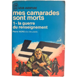 Mes camarades sont morts 1 - la guerre du renseignement