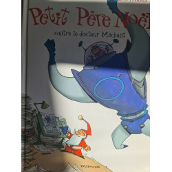 Petit Père Noël contre le docteur Méchant