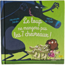 Le loup ne mangera pas les 7 chevreaux