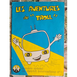 Les aventures de "Troll"