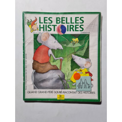 Les belles histoires quand grande-pere sours racontait des...