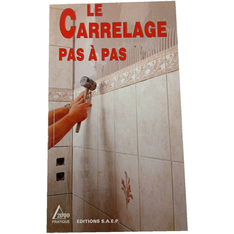 Le carrelage pas à pas