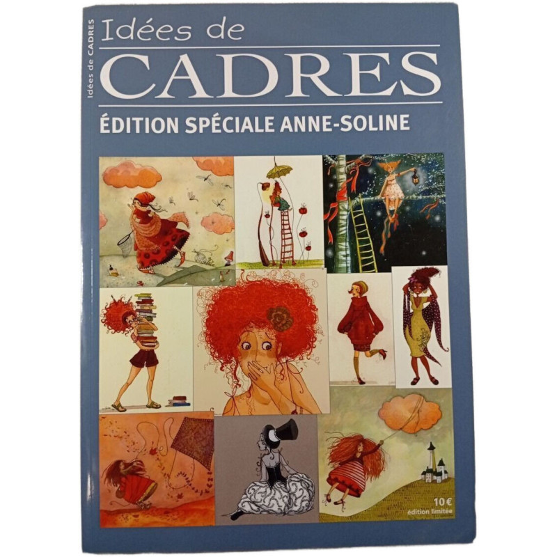 Idées de cadres : édition spéciale Anne-Soline