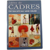 Idées de cadres : édition spéciale Anne-Soline