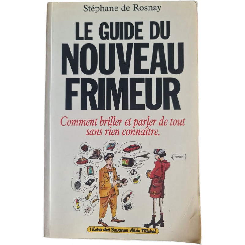 Le guide du nouveau frimeur