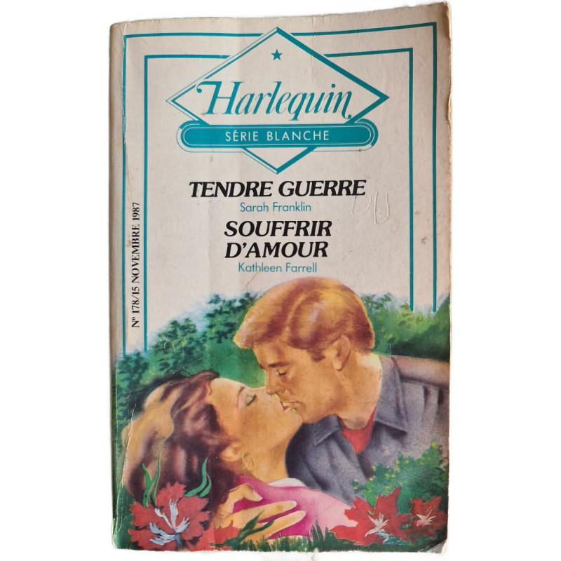 Tendre guerreSouffrir d'amour