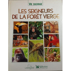 Les seigneurs de la forêt vierge