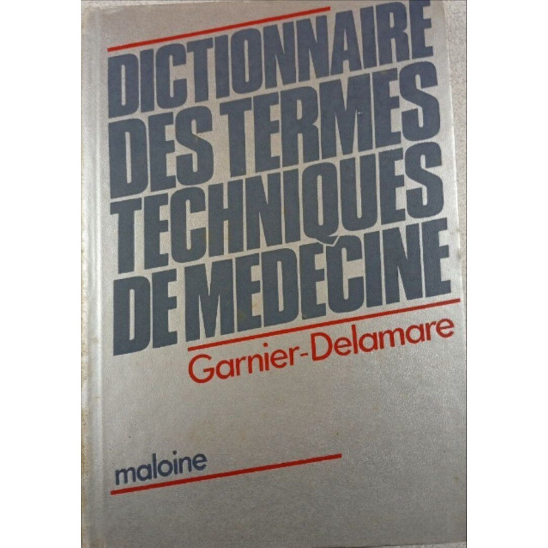 Dictionnaire des termes techniques de médecine