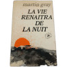 La vie renaîtra de la nuit