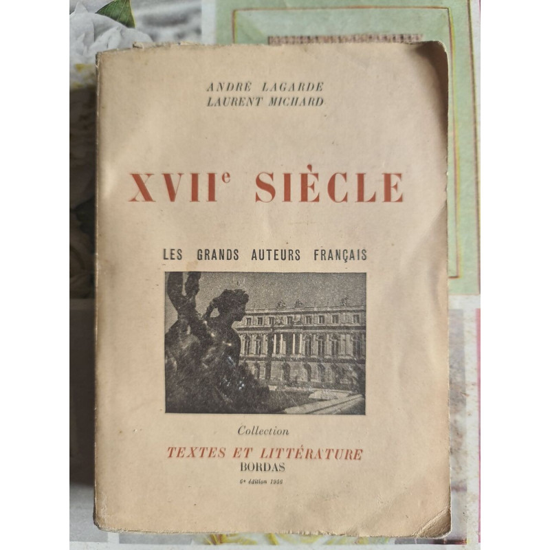 XVIIE siecle les grands auteurs français