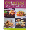 Chic et Facile ! 50 recettes de fête