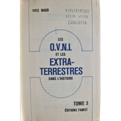 Les O.V.N.I. et les extra-terrestres dans l'histoire