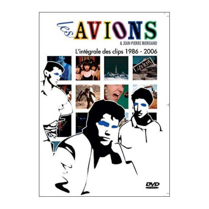 Les avions et jean-pierre morgand : l'intégrale des clip 1986-2006...