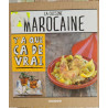 La cuisine marocaine : Y'a que ça de vrai