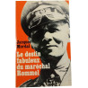 Le destin fabuleux du maréchal Rommel