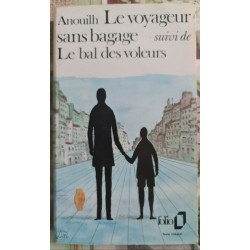 Le voyageur sans bagage suivi de Le bal des voleurs