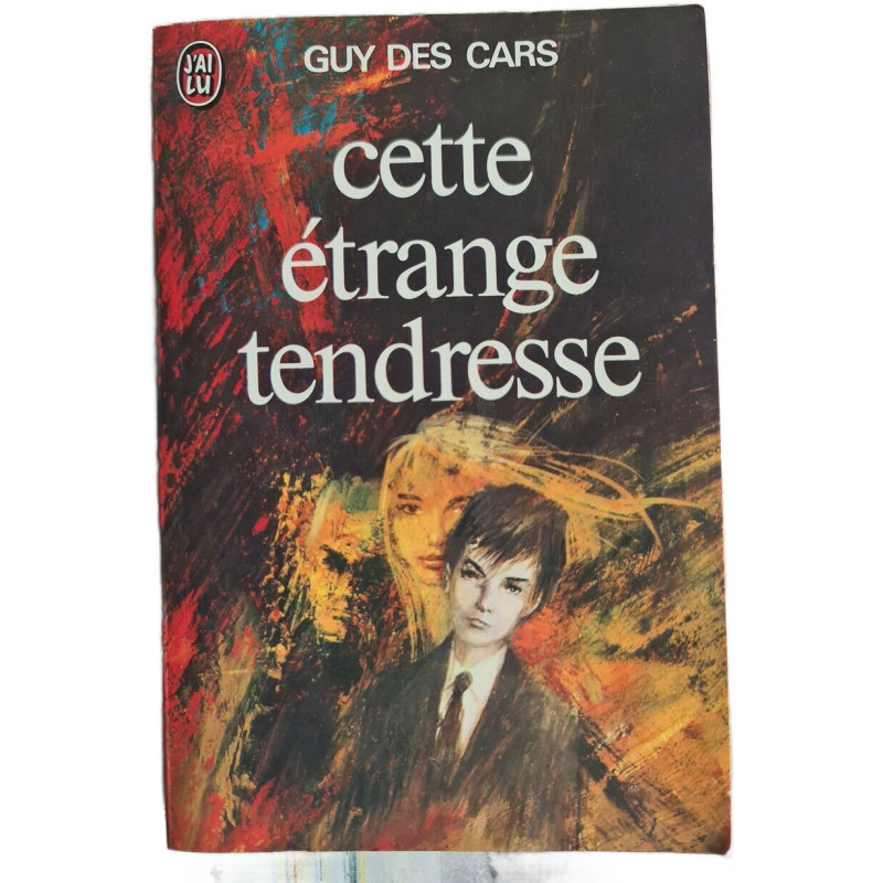 Cette étrange tendresse