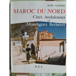 Maroc du Nord. Cités Andalouses et Montagnes Berbères