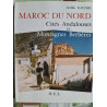 Maroc du Nord. Cités Andalouses et Montagnes Berbères